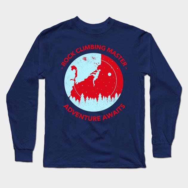 Rock Climbing Master, Adventure Awaits, hiking sticker, mountain climbing Long Sleeve T-Shirt by Style Conscious